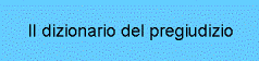 ildizionariodelpregiudizio